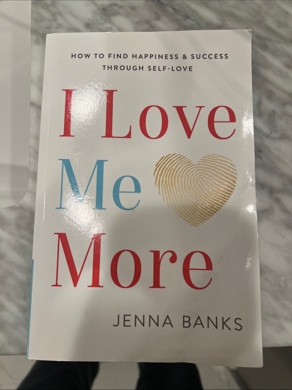 I Love Me More by Jenna Banks - White Cover with Red, Blue, Gold Accents